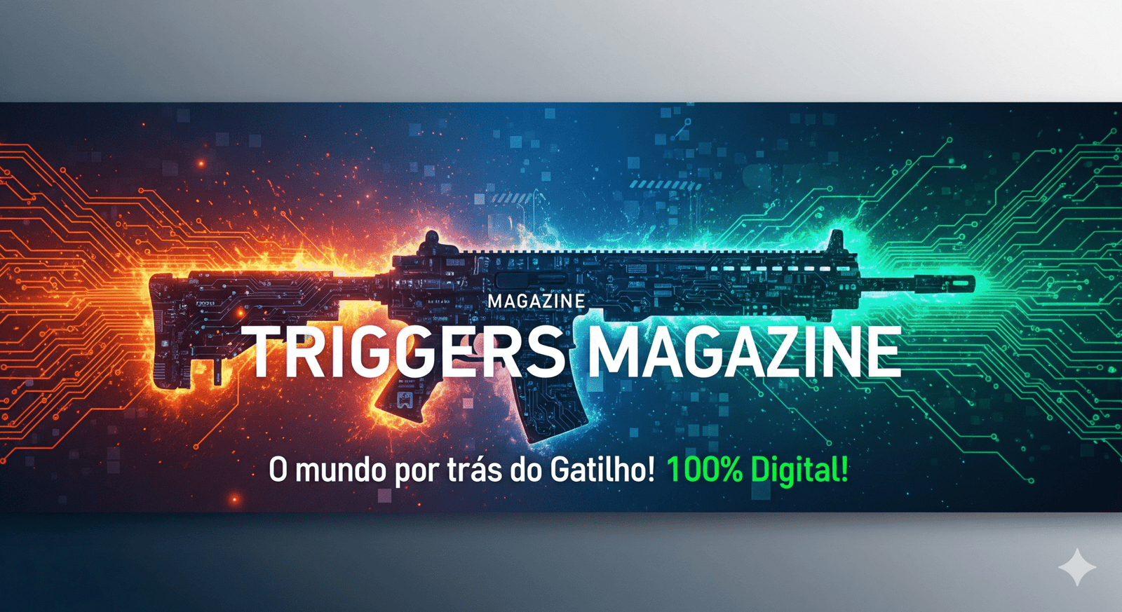 Banner digital da Triggers Magazine com circuito eletrônico e a frase 100% Digital.
